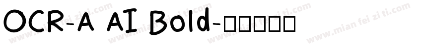 OCR-A AI Bold字体转换
